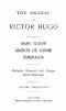 [Gutenberg 39133] • The Dramas of Victor Hugo: Mary Tudor, Marion de Lorme, Esmeralda